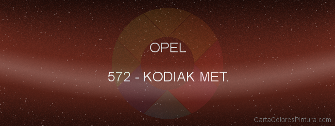 Pintura Opel 572 Kodiak Met.