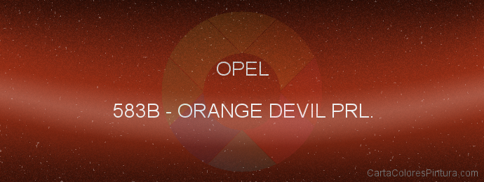Pintura Opel 583B Orange Devil Prl.