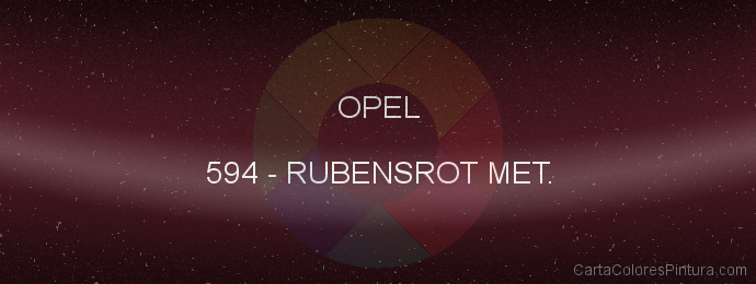 Pintura Opel 594 Rubensrot Met.