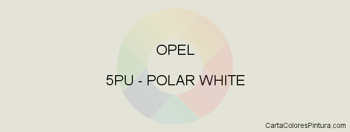 Pintura Opel 5PU Polar White