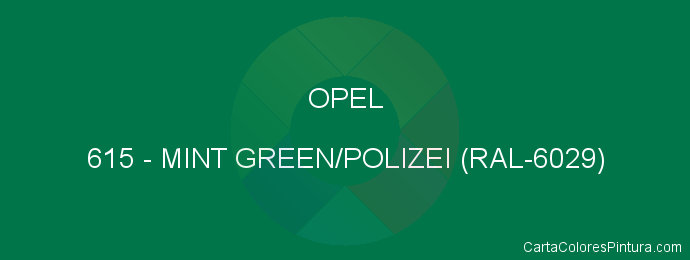 Pintura Opel 615 Mint Green/polizei (ral-6029)