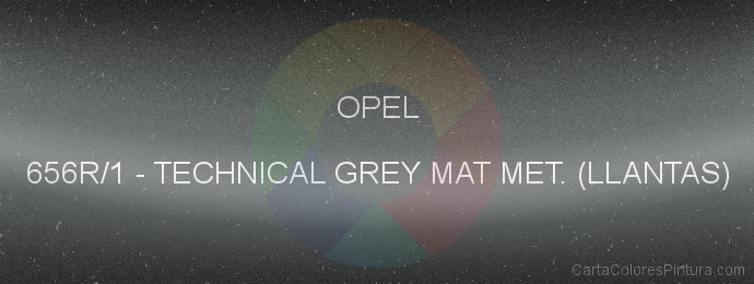 Pintura Opel 656R/1 Technical Grey Mat Met. (llantas)