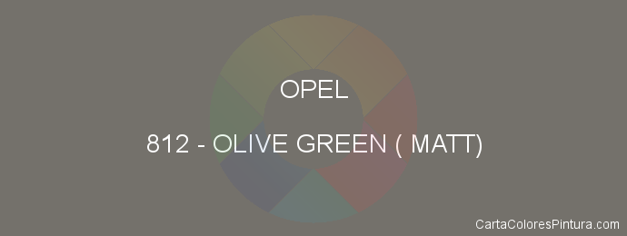 Pintura Opel 812 Olive Green ( Matt)