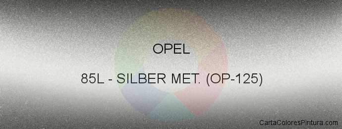 Pintura Opel 85L Silber Met. (op-125)