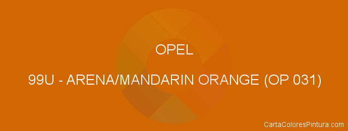 Pintura Opel 99U Arena/mandarin Orange (op 031)