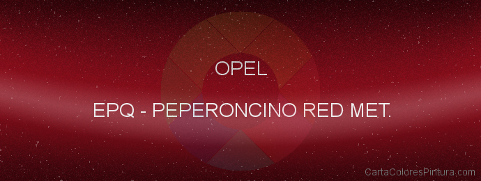 Pintura Opel EPQ Peperoncino Red Met.