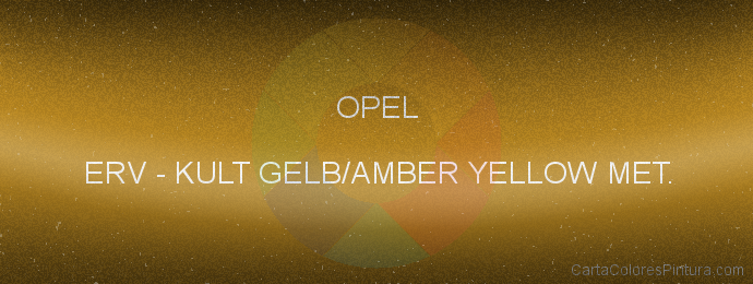 Pintura Opel ERV Kult Gelb/amber Yellow Met.