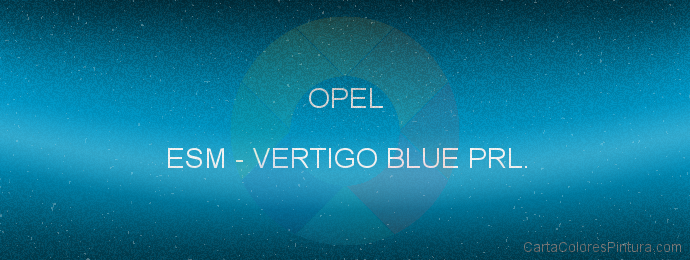 Pintura Opel ESM Vertigo Blue Prl.