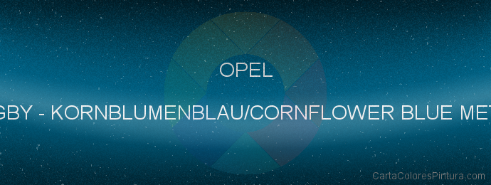Pintura Opel GBY Kornblumenblau/cornflower Blue Met.