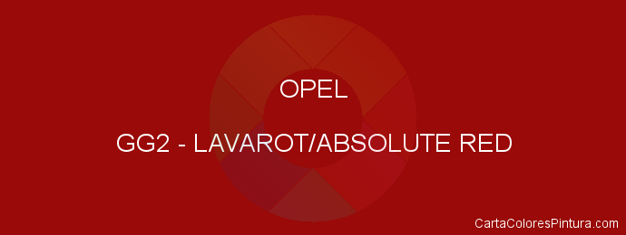 Pintura Opel GG2 Lavarot/absolute Red