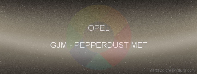 Pintura Opel GJM Pepperdust Met