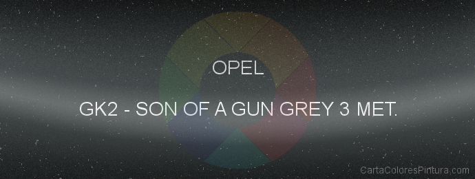 Pintura Opel GK2 Son Of A Gun Grey 3 Met.