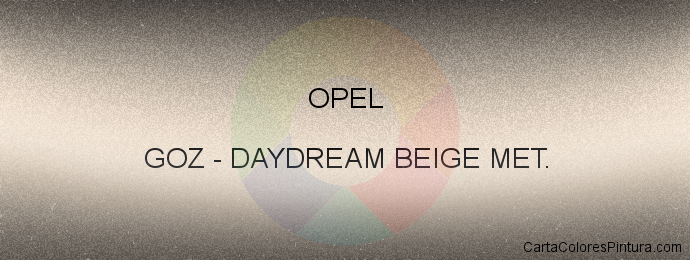 Pintura Opel GOZ Daydream Beige Met.
