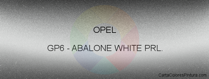 Pintura Opel GP6 Abalone White Prl.