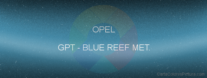 Pintura Opel GPT Blue Reef Met.