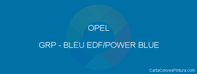 Pintura Opel GRP Bleu Edf/power Blue