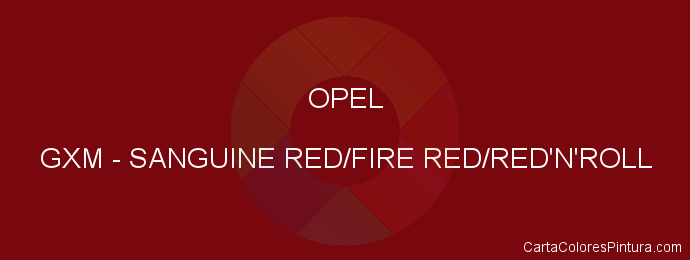 Pintura Opel GXM Sanguine Red/fire Red/red'n'roll