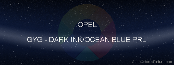 Pintura Opel GYG Dark Ink/ocean Blue Prl.