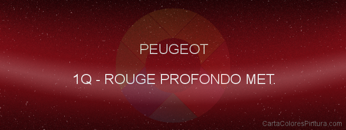 Pintura Peugeot 1Q Rouge Profondo Met.