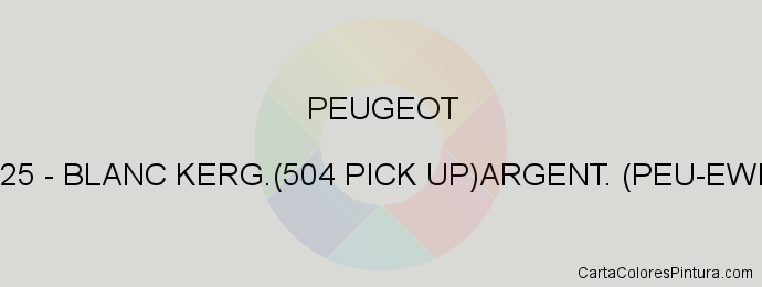 Pintura Peugeot 225 Blanc Kerg.(504 Pick Up)argent. (peu-ewr