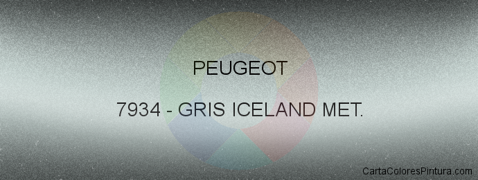 Pintura Peugeot 7934 Gris Iceland Met.