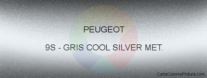 Pintura Peugeot 9S Gris Cool Silver Met.