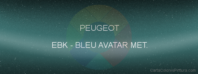 Pintura Peugeot EBK Bleu Avatar Met.