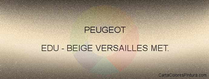 Pintura Peugeot EDU Beige Versailles Met.