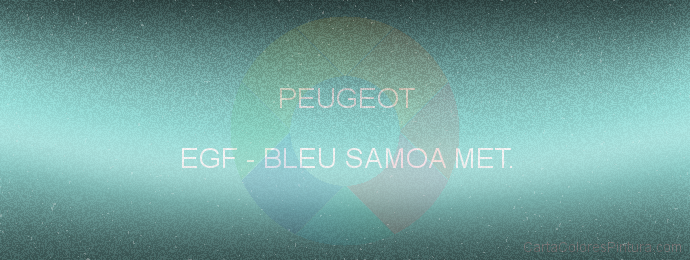 Pintura Peugeot EGF Bleu Samoa Met.