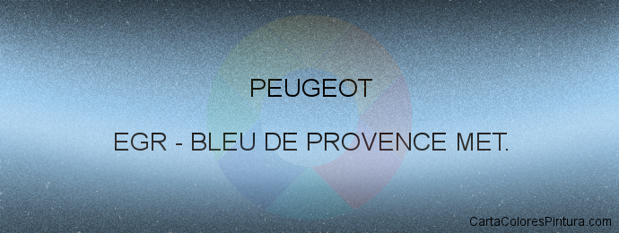 Pintura Peugeot EGR Bleu De Provence Met.