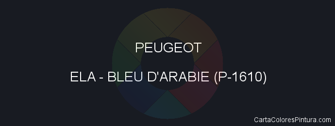 Pintura Peugeot ELA Bleu D'arabie (p-1610)