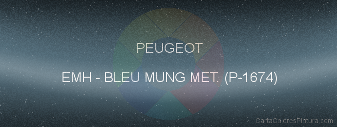 Pintura Peugeot EMH Bleu Mung Met. (p-1674)