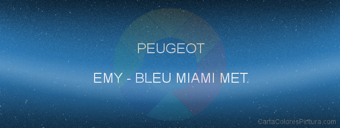 Pintura Peugeot EMY Bleu Miami Met.