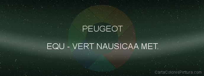 Pintura Peugeot EQU Vert Nausicaa Met.