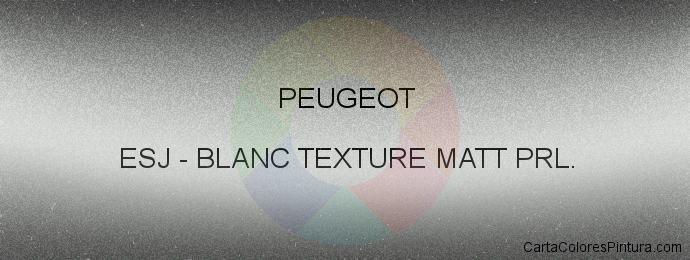 Pintura Peugeot ESJ Blanc Texture Matt Prl.