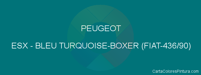 Pintura Peugeot ESX Bleu Turquoise-boxer (fiat-436/90)