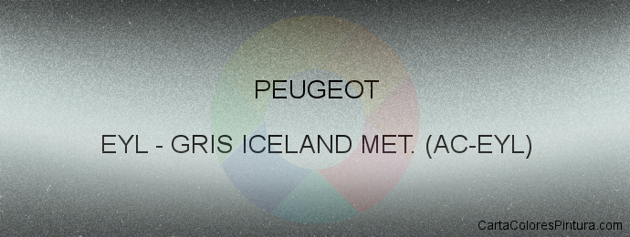 Pintura Peugeot EYL Gris Iceland Met. (ac-eyl)