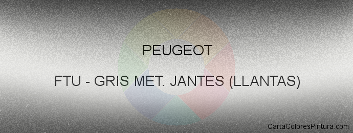 Pintura Peugeot FTU Gris Met. Jantes (llantas)