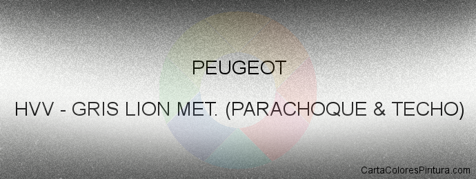 Pintura Peugeot HVV Gris Lion Met. (parachoque & Techo)