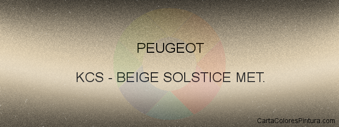 Pintura Peugeot KCS Beige Solstice Met.