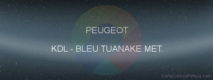 Pintura Peugeot KDL Bleu Tuanake Met.