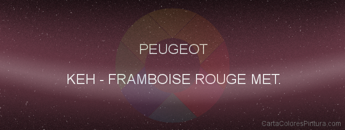 Pintura Peugeot KEH Framboise Rouge Met.
