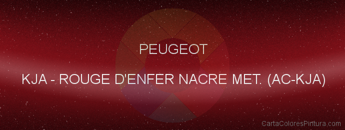 Pintura Peugeot KJA Rouge D'enfer Nacre Met. (ac-kja)
