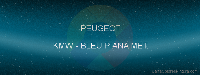 Pintura Peugeot KMW Bleu Piana Met.