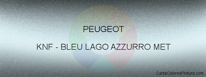 Pintura Peugeot KNF Bleu Lago Azzurro Met