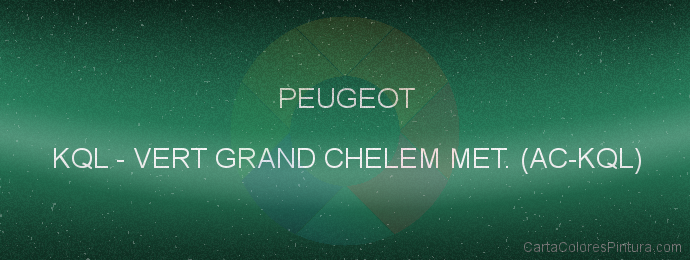 Pintura Peugeot KQL Vert Grand Chelem Met. (ac-kql)