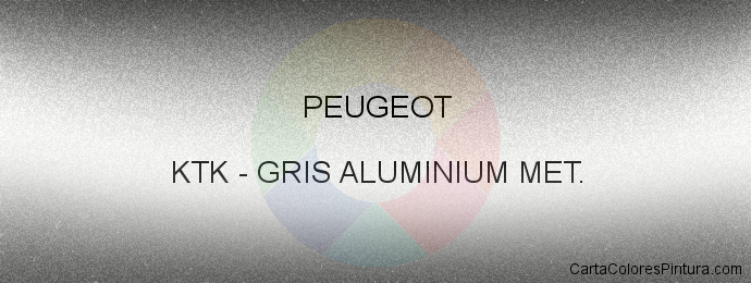 Pintura Peugeot KTK Gris Aluminium Met.