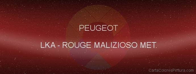 Pintura Peugeot LKA Rouge Malizioso Met.