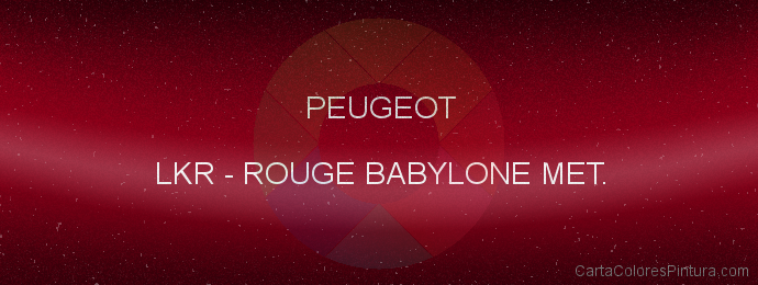 Pintura Peugeot LKR Rouge Babylone Met.