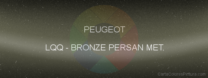 Pintura Peugeot LQQ Bronze Persan Met.